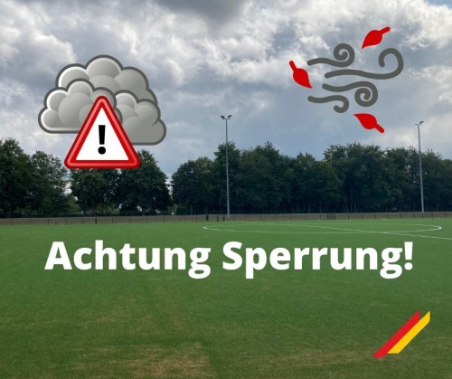 Aufgrund der Wetterlage ist unsere Sportanlage heute den ganzen Tag gesperrt!